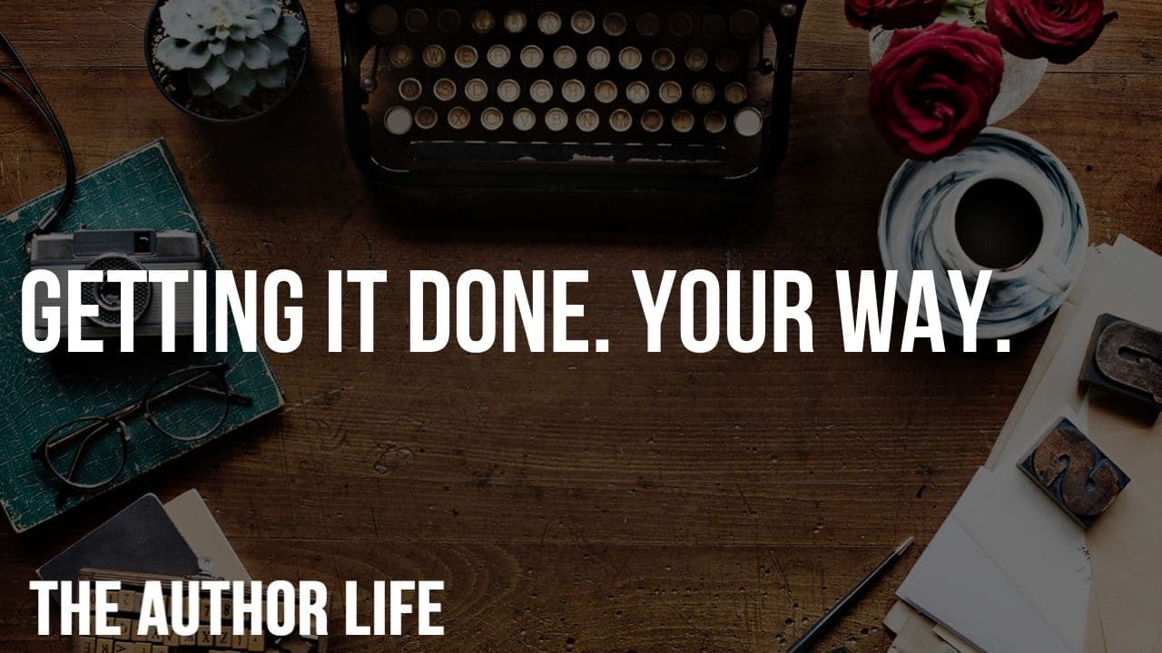 getting it done your way