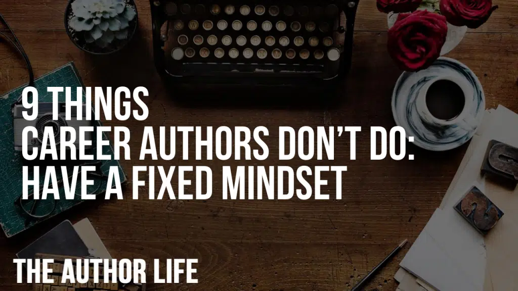 9 Things Career Authors Don’t Do