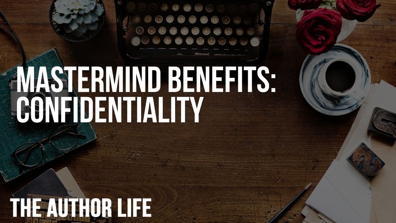 Mastermind Benefits: Confidentiality