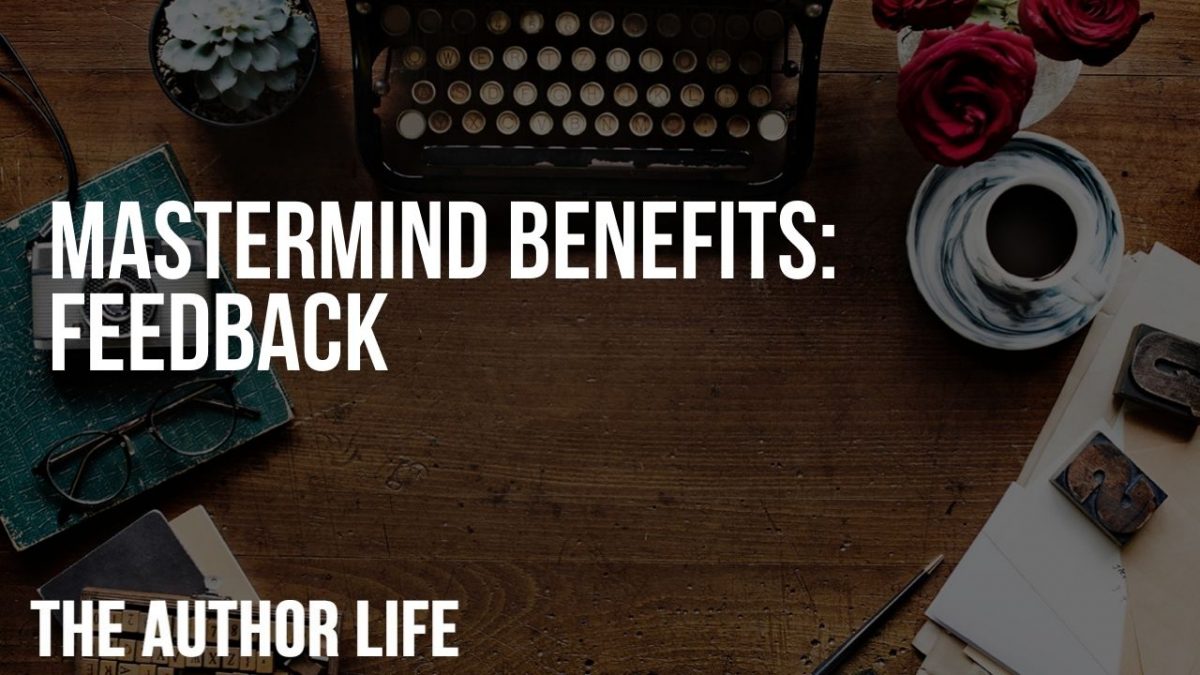 Mastermind Benefits: Feedback