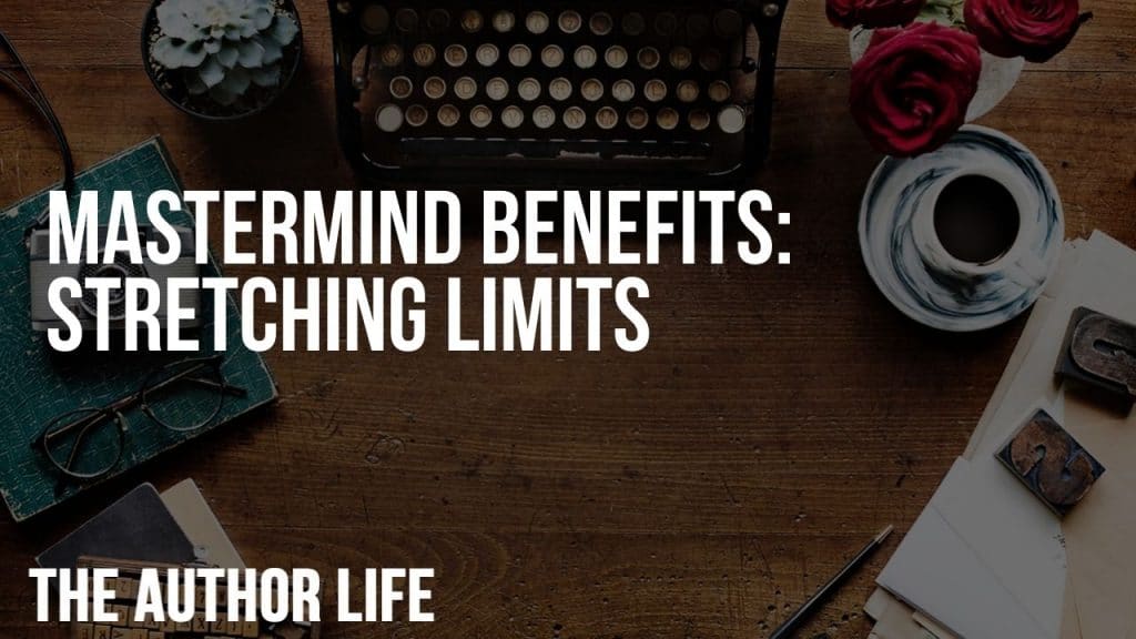 Mastermind Benefits: Stretching Limits