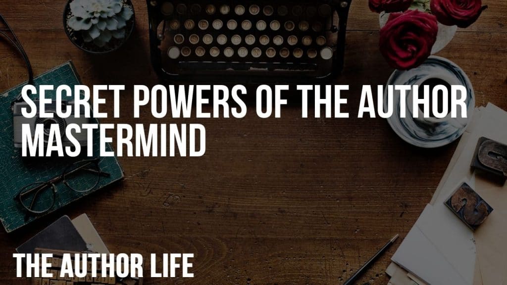 Secret Powers of The Author Mastermind